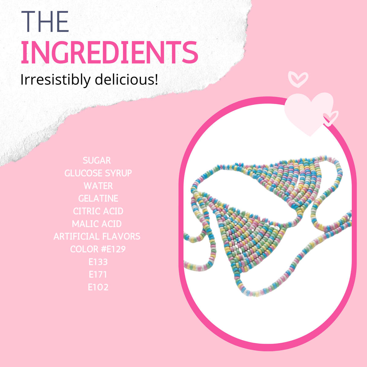 Hott Sweet And Sexy Edible Candy Bra A Playful Delicious Foreplay Treat. Edible Candy Lingerie. Nutritional Facts Sheet. Ingredients sheet.